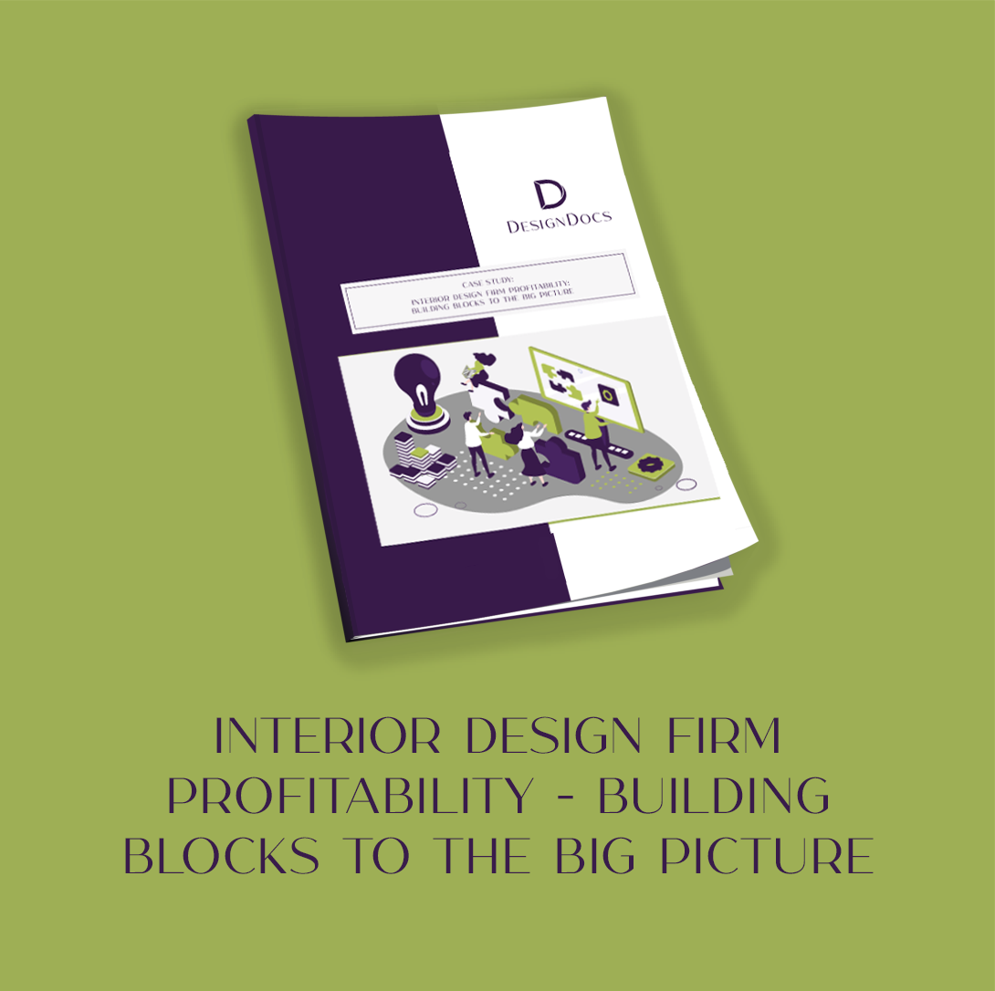 RESOURCES - DesignDocs Case Study - Interior Design Firm Profitability - Building Blocks to the Big Picture