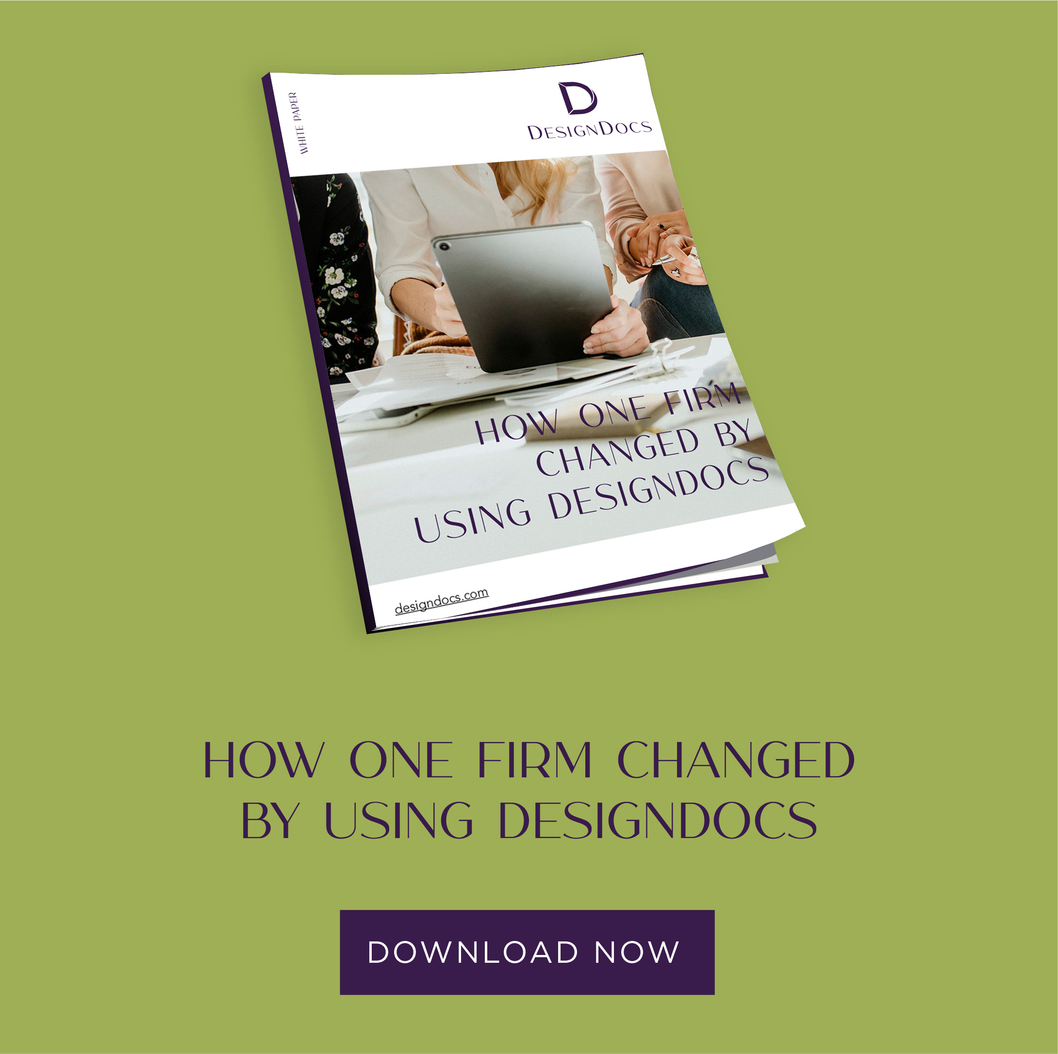 DESIGNDOCS WHITEPAPER - How One Firm Changed by Using DesignDocs